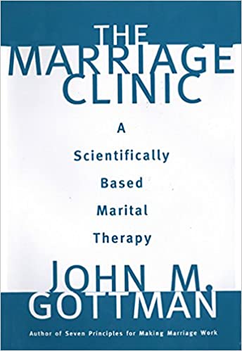 The Marriage Clinic: A Scientifically Based Marital Therapy (Norton Professional Books (Hardcover)) ebook