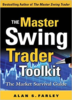 The Master Swing Trader Toolkit: The Market Survival Guide ebook