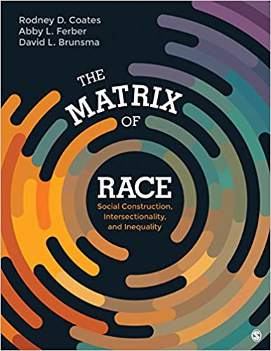 The Matrix of Race: Social Construction, Intersectionality, and Inequality ebook