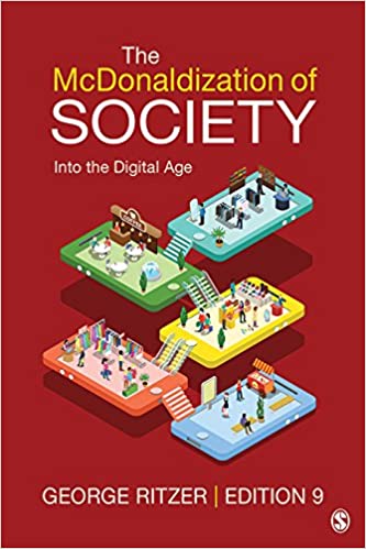 The McDonaldization of Society: Into the Digital Age ebook