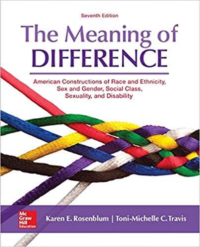 The Meaning of Difference: American Constructions of Race and Ethnicity, Sex and Gender, Social Class, Sexuality, and Disability (7th Edition) ebook