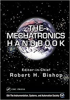The Mechatronics Handbook - 2 Volume Set (Mechatronics Handbook 2e) ebook