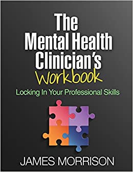The Mental Health Clinician's Workbook: Locking In Your Professional Skills ebook