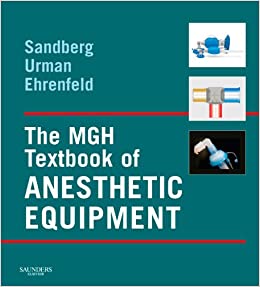 The MGH Textbook of Anesthetic Equipment ebook