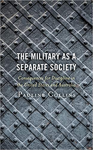 The Military as a Separate Society: Consequences for Discipline in the United States and Australia ebook