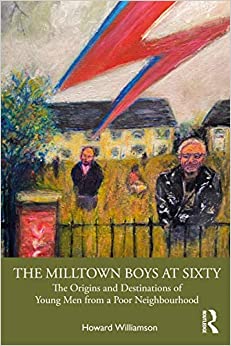 The Milltown Boys at Sixty: The Origins and Destinations of Young Men from a Poor Neighbourhood ebook