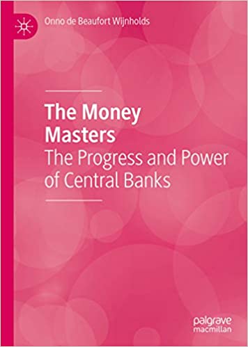 The Money Masters: The Progress and Power of Central Banks ebook