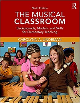 The Musical Classroom: Backgrounds, Models, and Skills for Elementary Teaching ebook