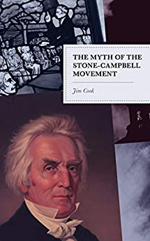 The Myth of the Stone-Campbell Movement ebook