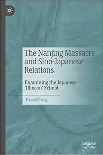 The Nanjing Massacre and Sino-Japanese Relations: Examining the Japanese 'Illusion' School ebook