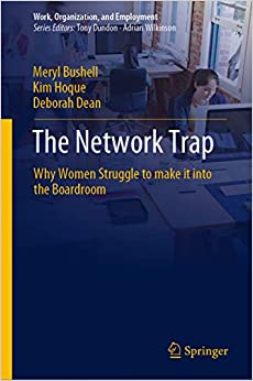 The Network Trap: Why Women Struggle to Make it into the Boardroom (Work, Organization, and Employment) ebook