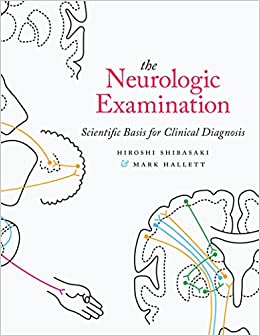 The Neurologic Examination: Scientific Basis for Clinical Diagnosis ebook