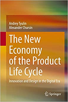 The New Economy of the Product Life Cycle: Innovation and Design in the Digital Era ebook