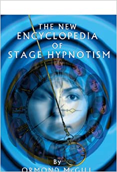 The New Encyclopedia of Stage Hypnotism ebook