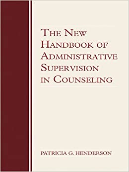 The New Handbook of Administrative Supervision in Counseling ebook