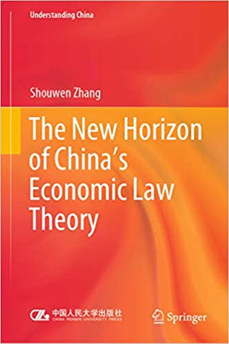 The New Horizon of China's Economic Law Theory (Understanding China) ebook