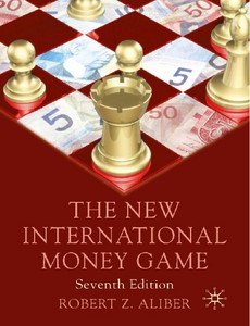 The New International Money Game 7th Edition by Robert Z. Aliber ebook