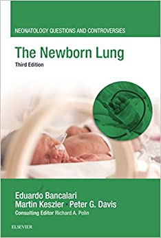 The Newborn Lung: Neonatology Questions and Controversies (Neonatology: Questions & Controversies) ebook