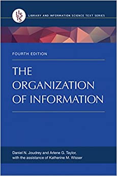The Organization of Information, 4th Edition (Library and Information Science Text) ebook