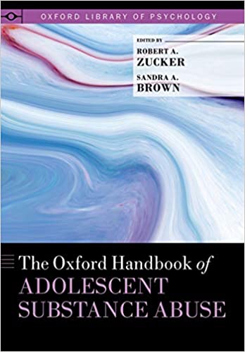 The Oxford Handbook of Adolescent Substance Abuse (Oxford Library of Psychology) ebook