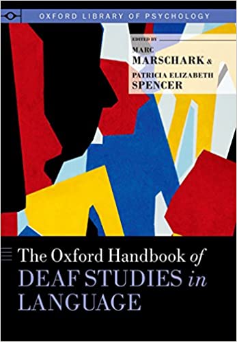 The Oxford Handbook of Deaf Studies in Language (Oxford Library of Psychology) ebook