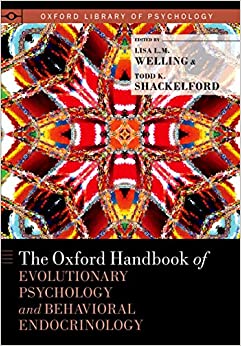 The Oxford Handbook of Evolutionary Psychology and Behavioral Endocrinology (Oxford Library of Psychology) ebook