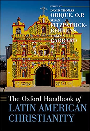 The Oxford Handbook of Latin American Christianity (Oxford Handbooks) ebook
