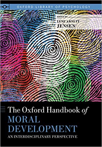 The Oxford Handbook of Moral Development: An Interdisciplinary Perspective (Oxford Library of Psychology) ebook