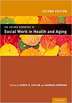 The Oxford Handbook of Social Work in Health and Aging (Oxford Handbooks) ebook
