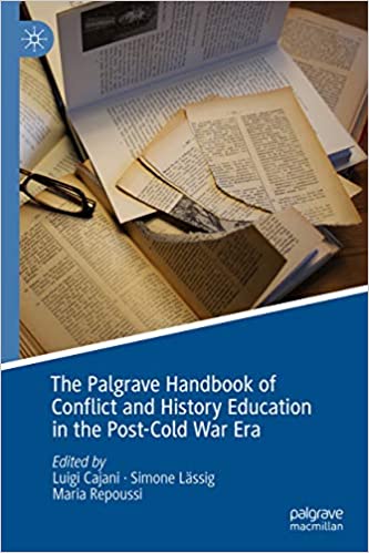The Palgrave Handbook of Conflict and History Education in the Post-Cold War Era ebook