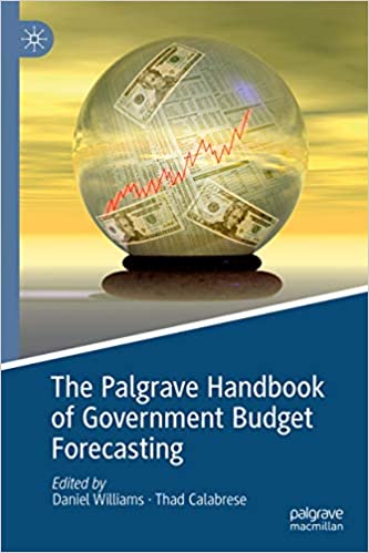 The Palgrave Handbook of Government Budget Forecasting (Palgrave Studies in Public Debt, Spending, and Revenue) ebook