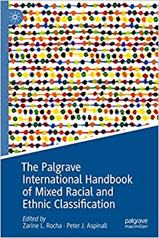 The Palgrave International Handbook of Mixed Racial and Ethnic Classification ebook
