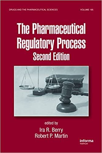 The Pharmaceutical Regulatory Process (Drugs and the Pharmaceutical Sciences) ebook