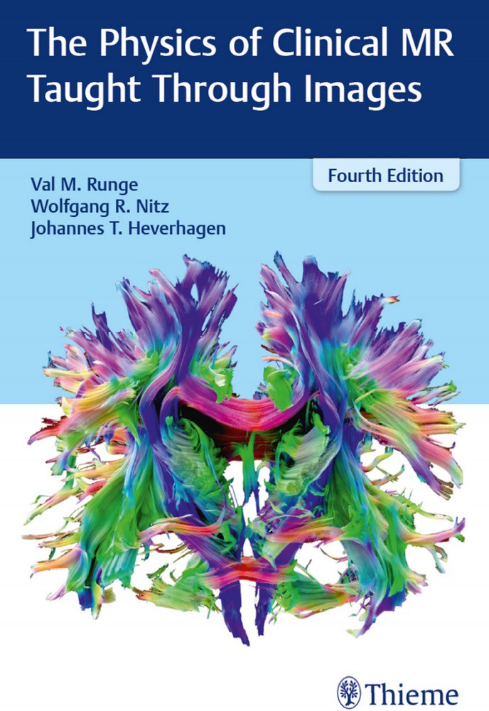 The Physics of Clinical MR Taught Through Images (4th Edition) ? ebook