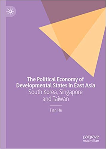 The Political Economy of Developmental States in East Asia: South Korea, Singapore and Taiwan ebook
