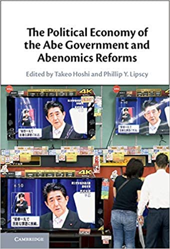 The Political Economy of the Abe Government and Abenomics Reforms ebook