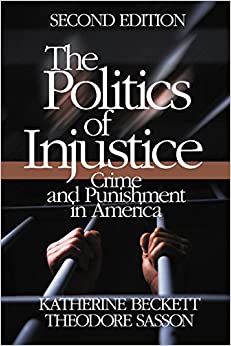 The Politics of Injustice: Crime and Punishment in America ebook