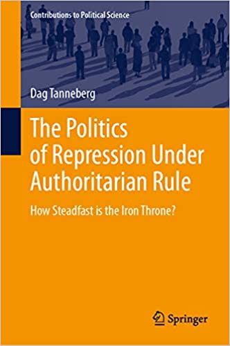 The Politics of Repression Under Authoritarian Rule: How Steadfast is the Iron Throne? (Contributions to Political Science) ebook