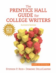 The Prentice Hall Guide for College Writers 11th  2016 MLA Update by Stephen P. Reid ebook
