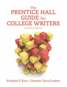 The Prentice Hall Guide for College Writers 11th Edition by Stephen P. Reid ebook