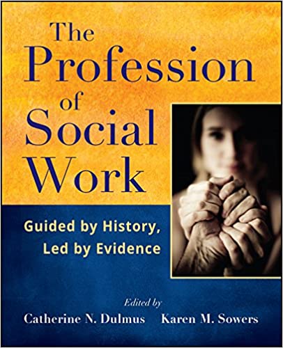 The Profession of Social Work: Guided by History, Led by Evidence ebook