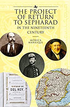 The Project of Return to Sepharad in the Nineteenth Century (The Lands and Ages of the Jewish People) ebook