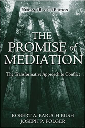 The Promise of Mediation: The Transformative Approach to Conflict ebook