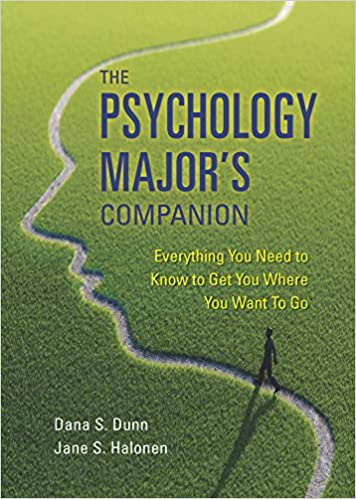 The Psychology Major's Companion: Everything You Need to Know to Get Where You Want to Go ebook