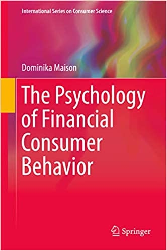 The Psychology of Financial Consumer Behavior (International Series on Consumer Science) ebook