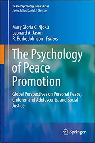The Psychology of Peace Promotion: Global Perspectives on Personal Peace, Children and Adolescents, and Social Justice (Peace Psychology Book Series) ebook