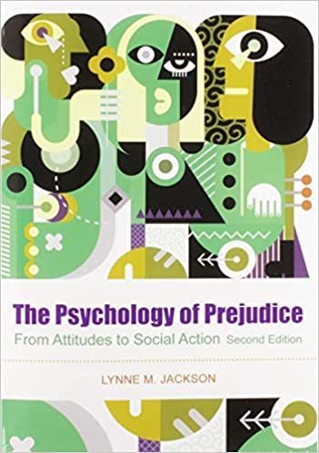 The Psychology of Prejudice: From Attitudes to Social Action ebook