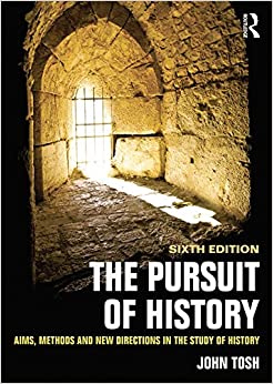 The Pursuit of History: Aims, methods and new directions in the study of history ebook