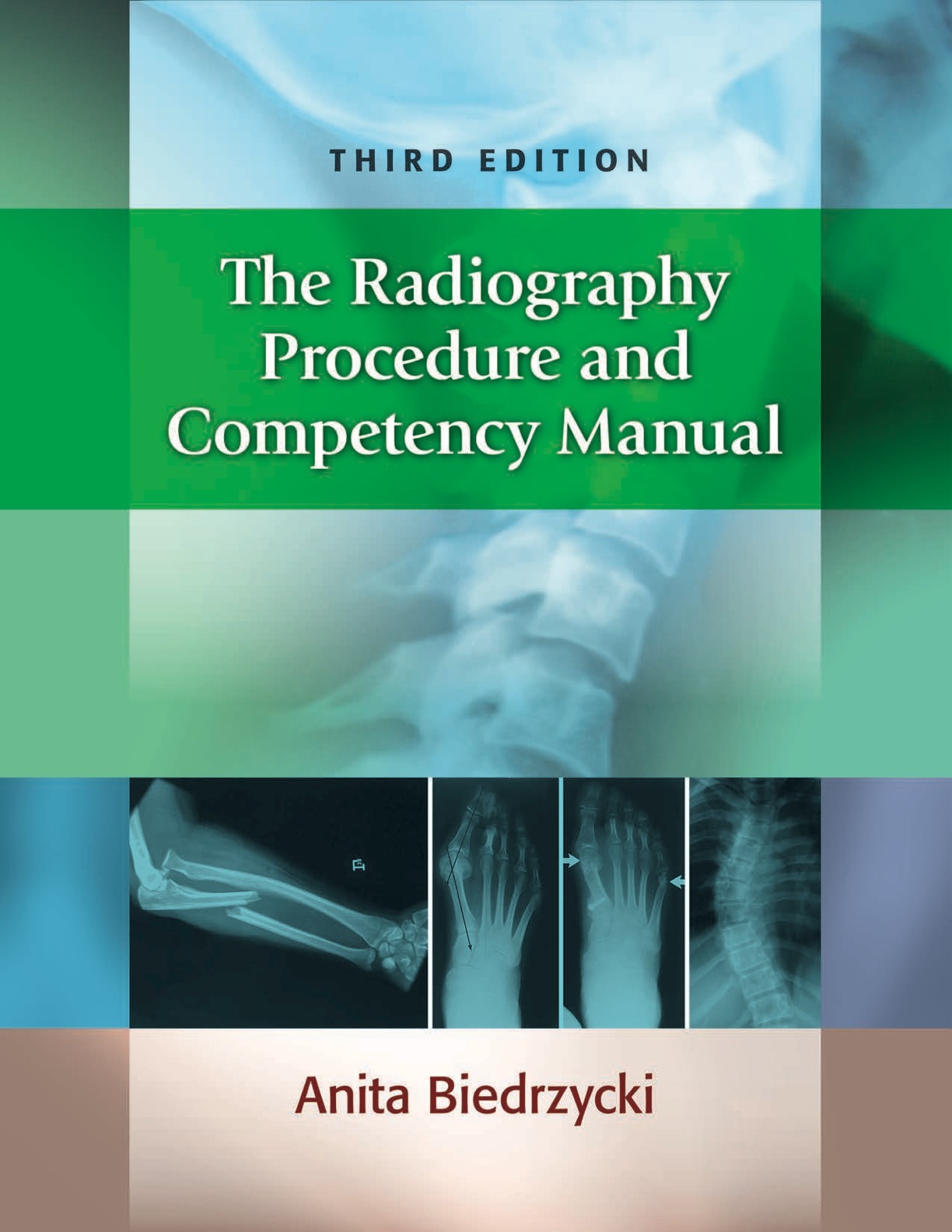 The Radiography Procedure and Competency Manual ebook