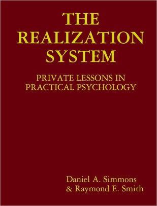 The Realization System: Private Lessons in Practical Psychology ebook